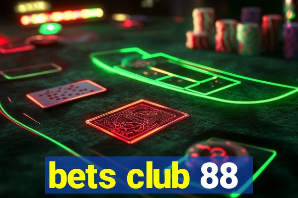 bets club 88